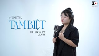 Tạm Biệt - Thư Khoai Tây Cover | Tịnh Thái - Tạm biệt nhé đã đến lúc ra đi...Hot Tiktok