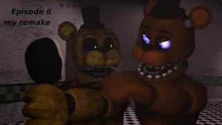 [FNAF SFM] Old Memories Episode 6 - The Finale remake with my animation