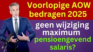 Voorlopige AOW-bedragen 2025 – geen wijziging maximum pensioengevend salaris?