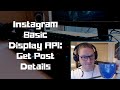 Instagram Basic Display API: Get Post Details