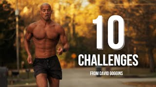 David Goggins - 10 Life Challenges | Can't Hurt Me