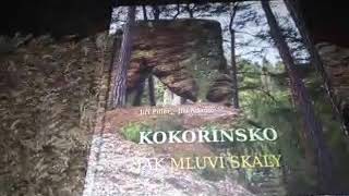 KOKOŘÍNSKO - JAK MLUVÍ SKÁLY