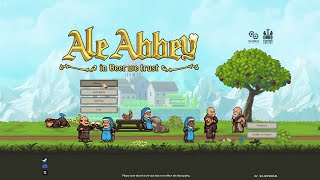 Ale Abbey - Demo - Aldelo Trying [Steam Next Fest, Oct 24]