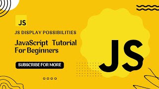 JavaScript Display Possibilities Tutorial for Beginners in Hindi / Urdu Part-2