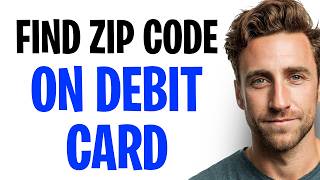 Where Is The Zip Postal Code On A Debit Card 2026