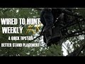 Wired To Hunt Weekly #8: 4 Quick Tips For Better Stand Placement