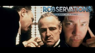 ARE THE GODFATHER AND OTHER CLASSIC FILMS STILL RELEVANT? ROBSERVATIONS Season Three #682