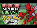 Can I beat Pokemon Platinum in a Hardcore Nuzlocke with ONLY Bugs?