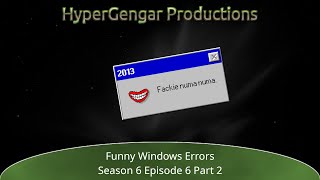 Microsoft Sam Reads Funny Windows Errors | Season 6 Episode 6 (Part 2)