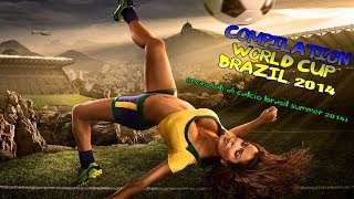 15.AI SE EU TE PEGO! - Compilation World Cup Brazil 2014 (Mondiali Di Calcio Brasil Summer 2014)