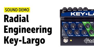 Radial Engineering Key Largo Sound Demo (no talking)