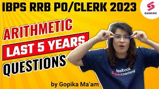 IBPS RRB PO/CLERK 2023 | Maths | Last 5 Years में पूछे गए सभी Important Arithmetic | Gopika Ma'am