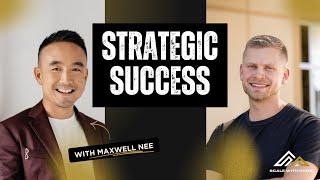 Strategic Success with Maxwell Nee | Scale With Pros Podcast