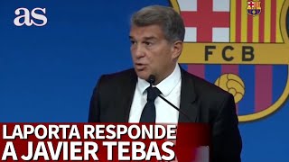 Laporta responde a Tebas: \