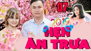 HẸN ĂN TRƯA #7 UNCUT | Chàng trai đòi PHẠT EM VỀ LÀM DÂU MẸ ANH vì tiếng sét ái tình khi gặp cô gái