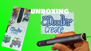 unboxing the 3doodler create