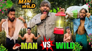 Man Vs Wild || Bangla Funny Video || Nahid Hasan || KaKa On Fire ||