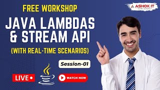 Java Lambdas & Stream API Tutorial | Session - 01 | Ashok IT