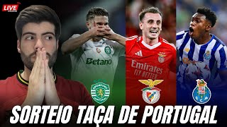 SORTEIO DA TAÇA DE PORTUGAL - EM DIRETO