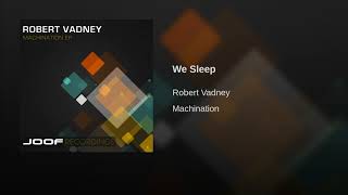 Robert Vadney - We Sleep