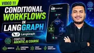 11. Master Conditional Workflows in LangGraph | Complete Agentic AI Course