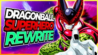 DRAGON BALL: SuperHero Rewrite  (FULL Story)