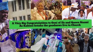 A Véry Bîg Congratulatiôns to Ooni of Ife and Queen Naomi As Kabiesi bréaks the goodnews live