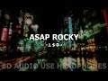ASAP Rocky - L$D ll Lyrics + 8D AUDIO