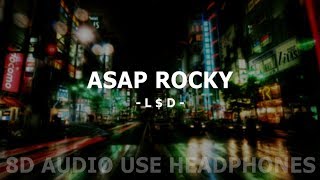 ASAP Rocky - L$D ll Lyrics + 8D AUDIO