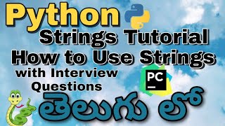 Python Strings Tutorial in Telugu #06 How to Use Strings with interview Questions in Telugu #Python