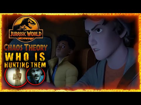WHO IS HUNTING THE CAMPERS IN JURASSIC WORLD: CHAOS THEORY?