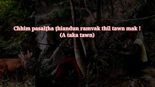 Ṭhian dun ramvak thil tawn mak ! (A taka tawn)