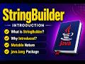 StringBuilder Introduction in Java | What is StringBuilder? | Mutable String   | not synchronized
