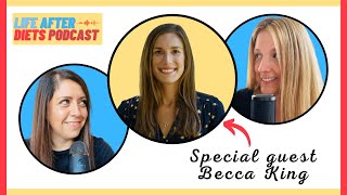ADHD And Disordered Eating With ADHD Nutritionist Becca King – Life After Diets Episode 75