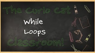Python Lesson 5: While Loops