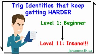Proving Trig Identities but they keep getting HARDER | jensenmath.ca