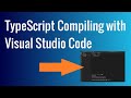 Running a TypeScript program in Visual Studio Code | VS Code Tutorial for Beginners