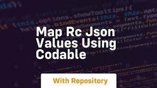 Map rc json values using codable