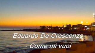 Eduardo De Crescenzo - come mi vuoi