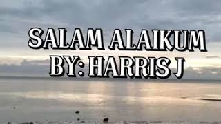 Salam Alaikum | By: Harris J | Muslim Song