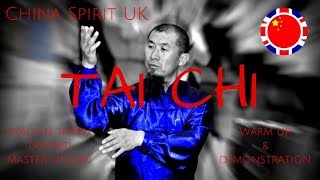 Tai Chi Warm Up & Demonstration with Shaolin Temple Trained Master Xingbo of China Spirit UK