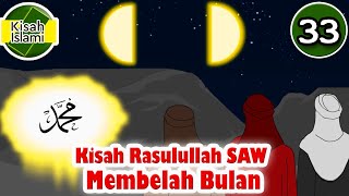 Nabi Muhammad SAW part  33 – Rasulullah Membelah Bulan - Kisah Islami Channel
