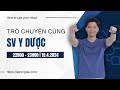 19.4.2024 | Trò chuyện cùng SV Y Dược: Cách học nhàn mà hiệu quả & Định hướng tương lai