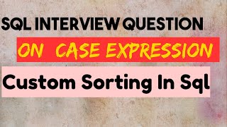 How to apply custom sorting in sql with demo ?