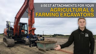 BEST ATTACHMENTS FOR YOUR FARM EXCVATOR - Rake Riddle Bucket, Flail Mowers \u0026 More!