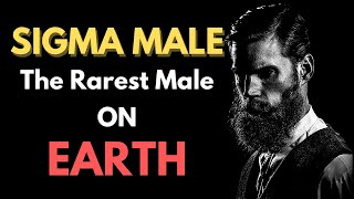 15 Signs You're a SIGMA MALE | The Rarest Male On Earth