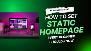 How to Set a Static Homepage in WordPress | Every Beginner Should Know (2025 Tutorial)