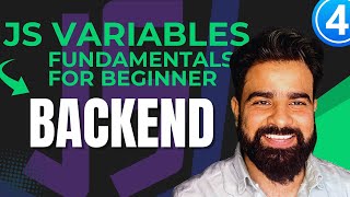 JavaScript Variables Explained: Fundamentals for Beginners | Part 4