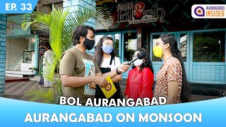 Aurangabad on Monsoon | Bol Aurangabad | EP. 33