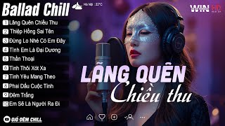 Lãng Quên Chiều Thu - Nữ Ca Sĩ Giấu Mặt Cover - BXH Nhạc Trẻ Ballad Hot Trend Tháng 12